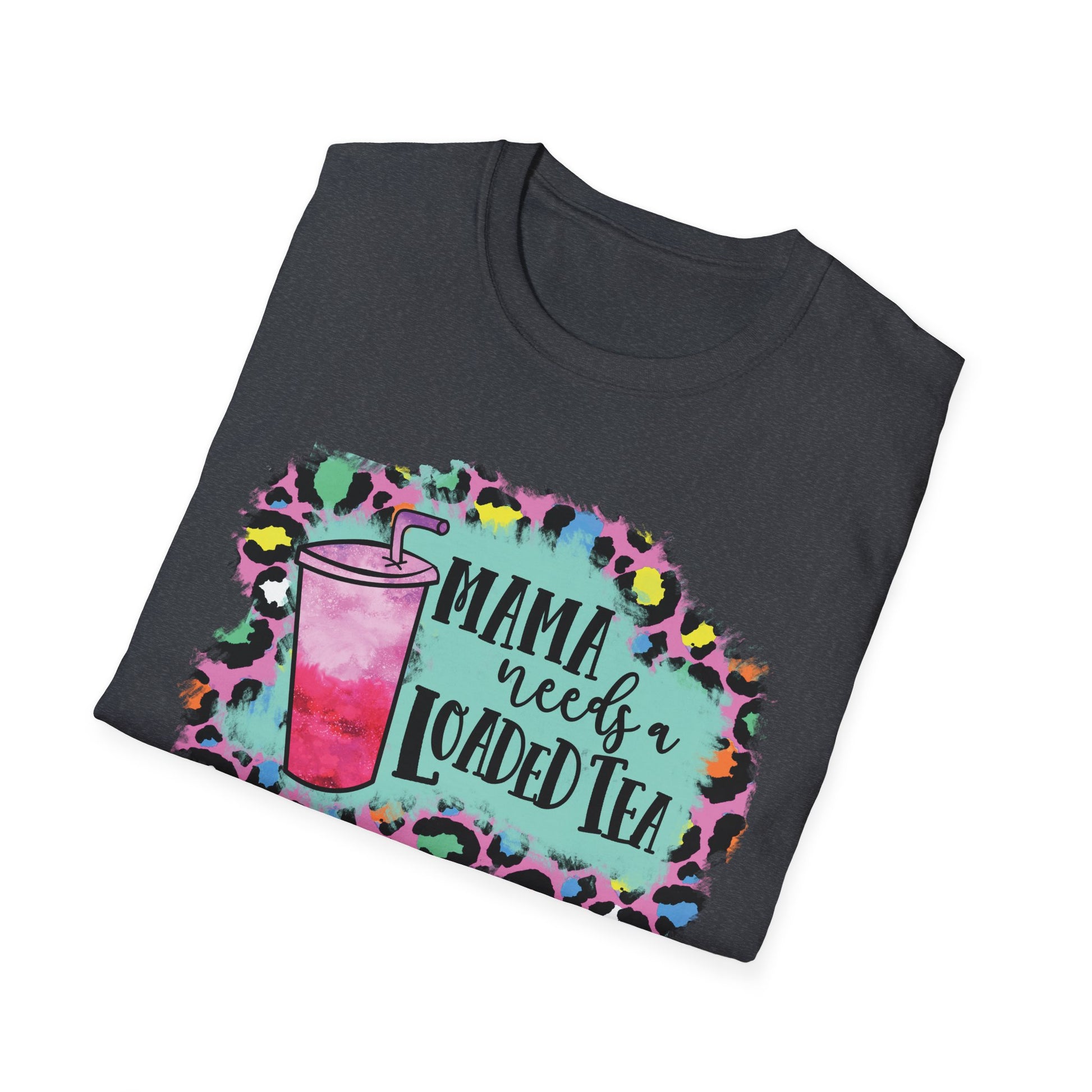 Mama Needs a Loaded Tea Unisex Softstyle T-Shirt | Cute Casual Top, Gift for Moms, Summer Vibes, Drink Lover Shirt, Trendy Apparel