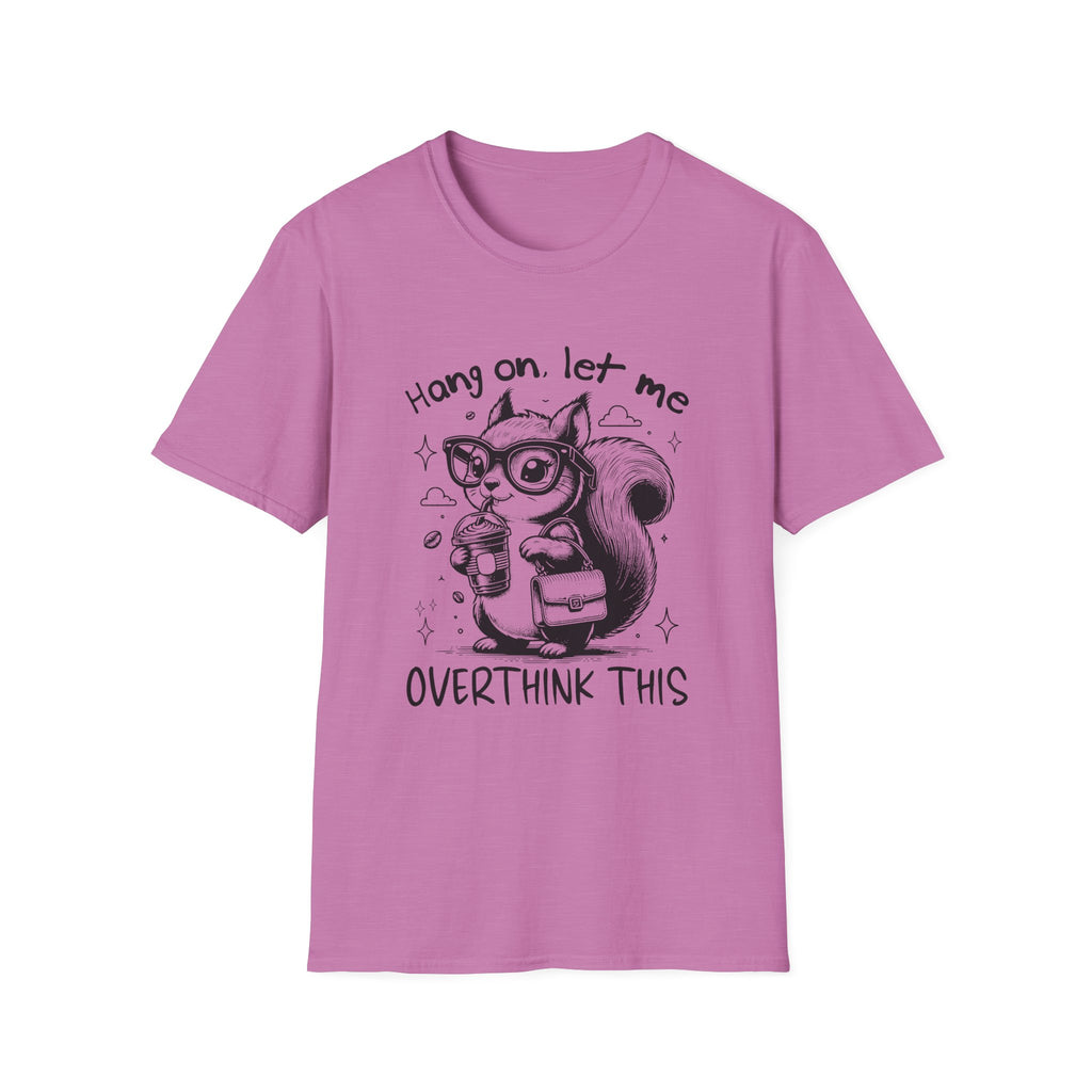 Whimsical Squirrel Tee for Overthinkers, Funny Casual T-Shirt, Gift for Friends, Quirky Outfit, Unisex Softstyle T-Shirt