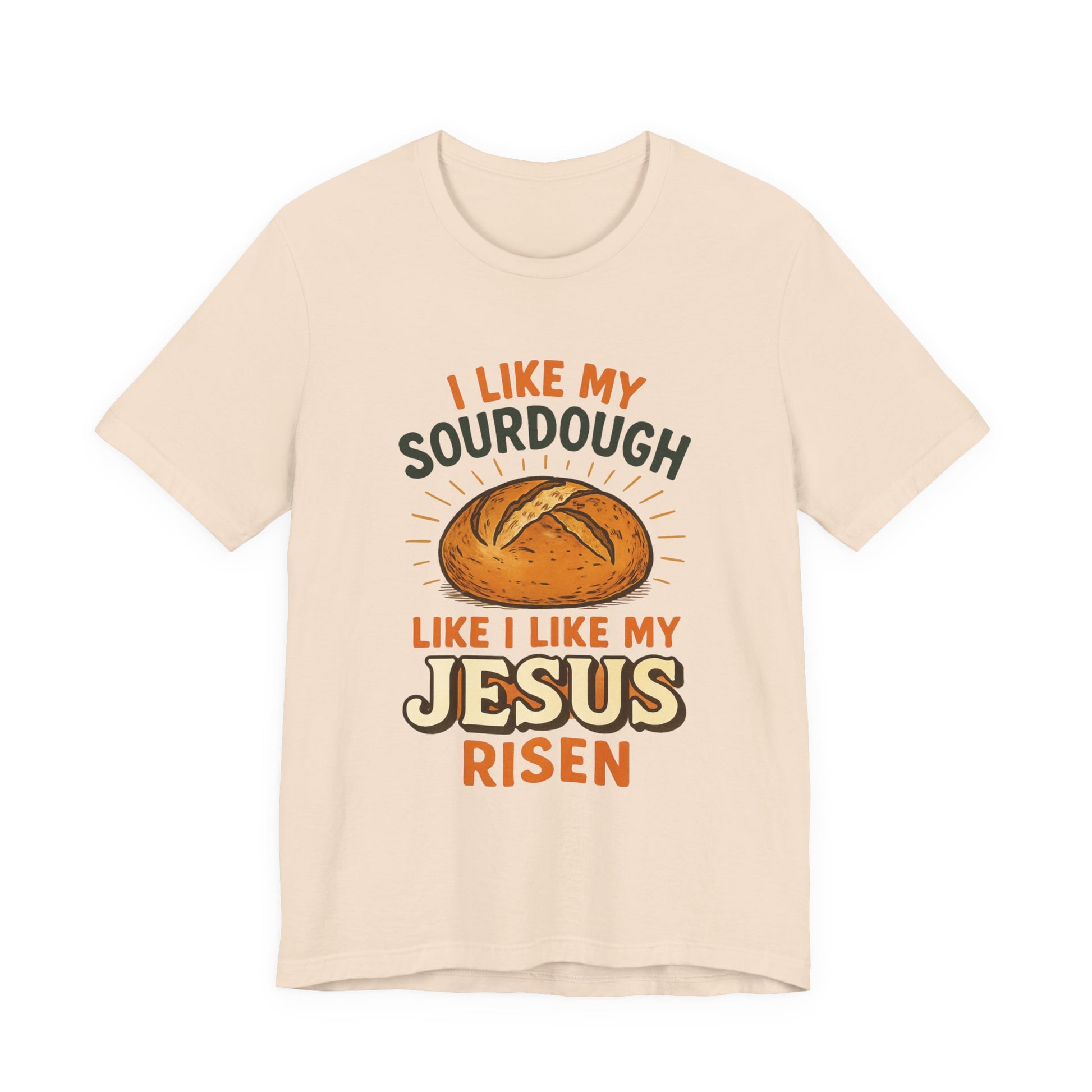 Funny Sourdough Jesus Tee, Unisex T-Shirt, Casual Wear, Baking Gift, Easter Shirt, Humor Clothing, Foodie Apparel