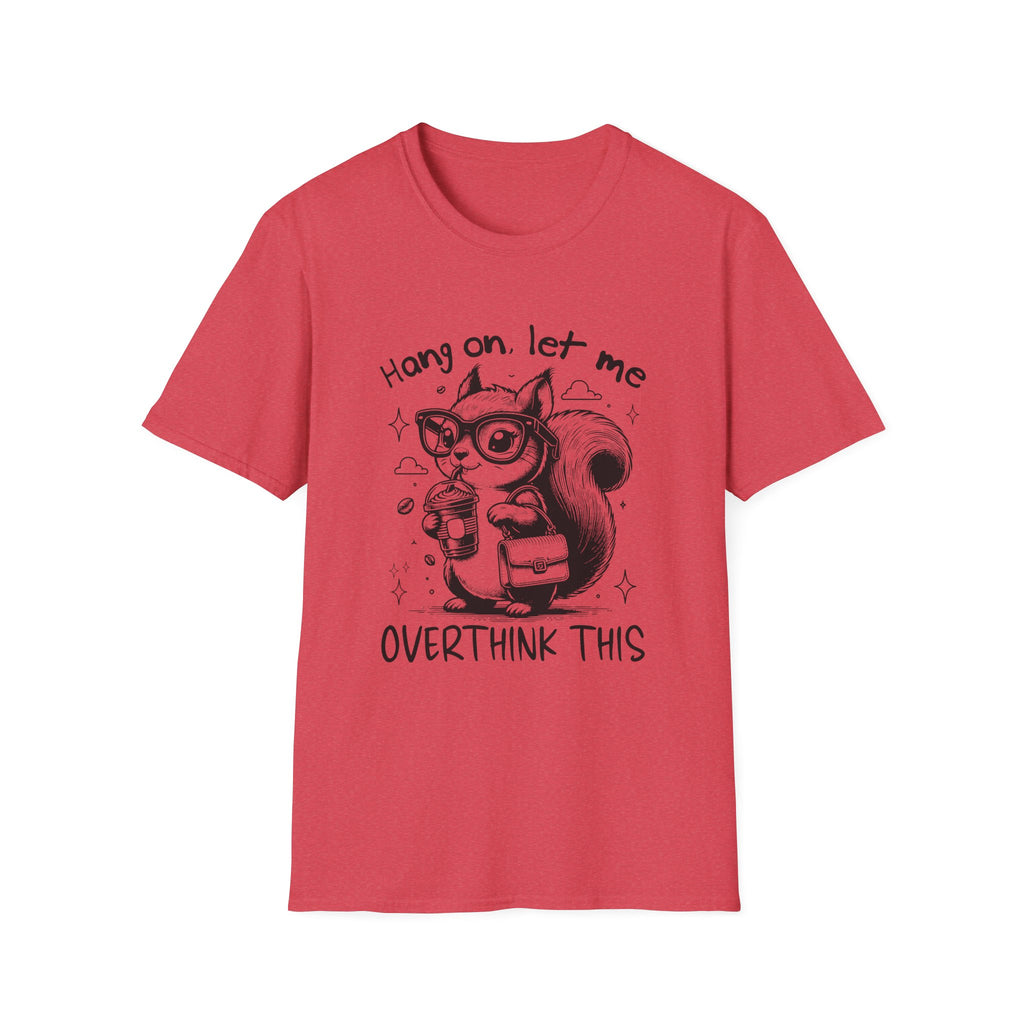 Whimsical Squirrel Tee for Overthinkers, Funny Casual T-Shirt, Gift for Friends, Quirky Outfit, Unisex Softstyle T-Shirt