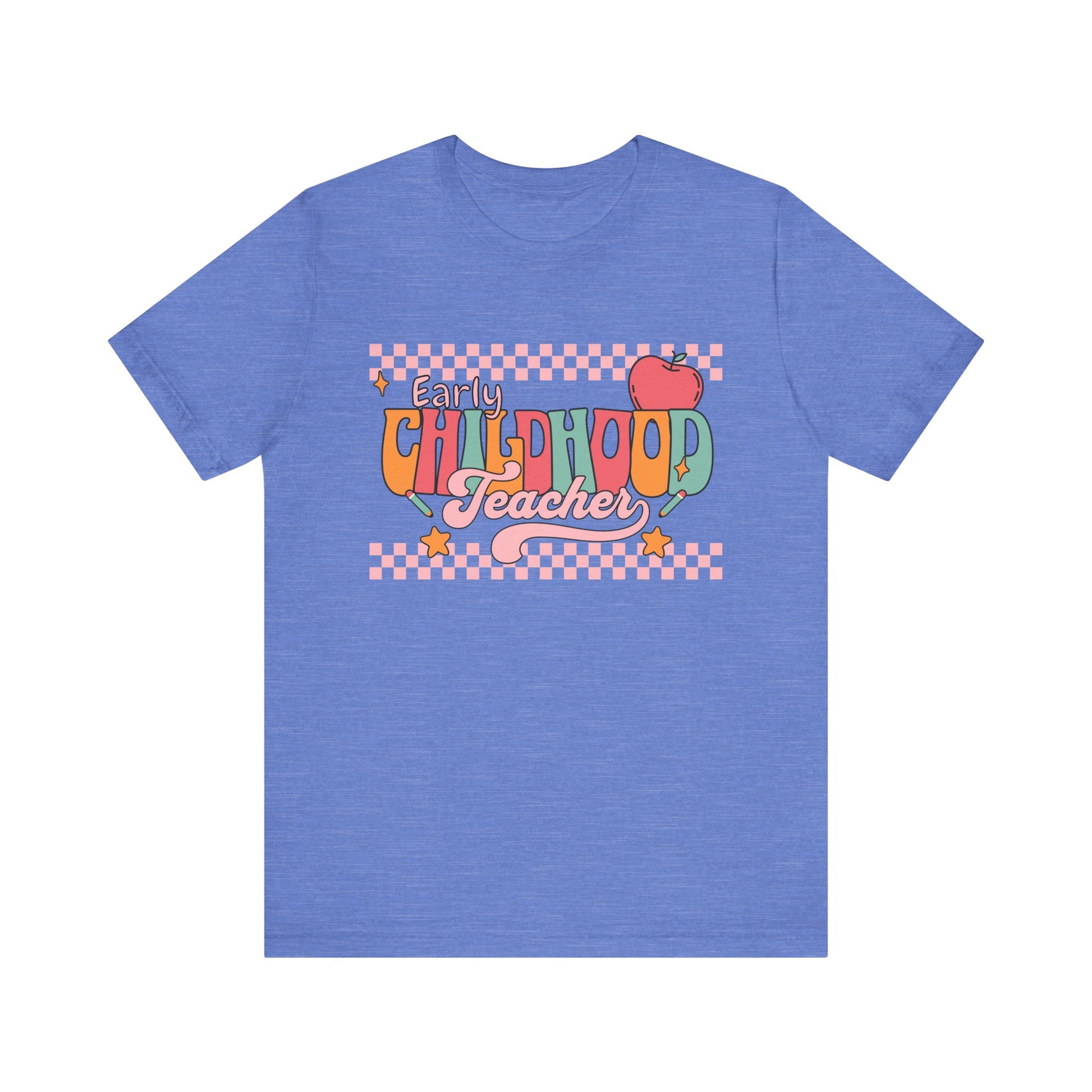 Teacher Unisex Tee - Early Childhood Teacher Shirt