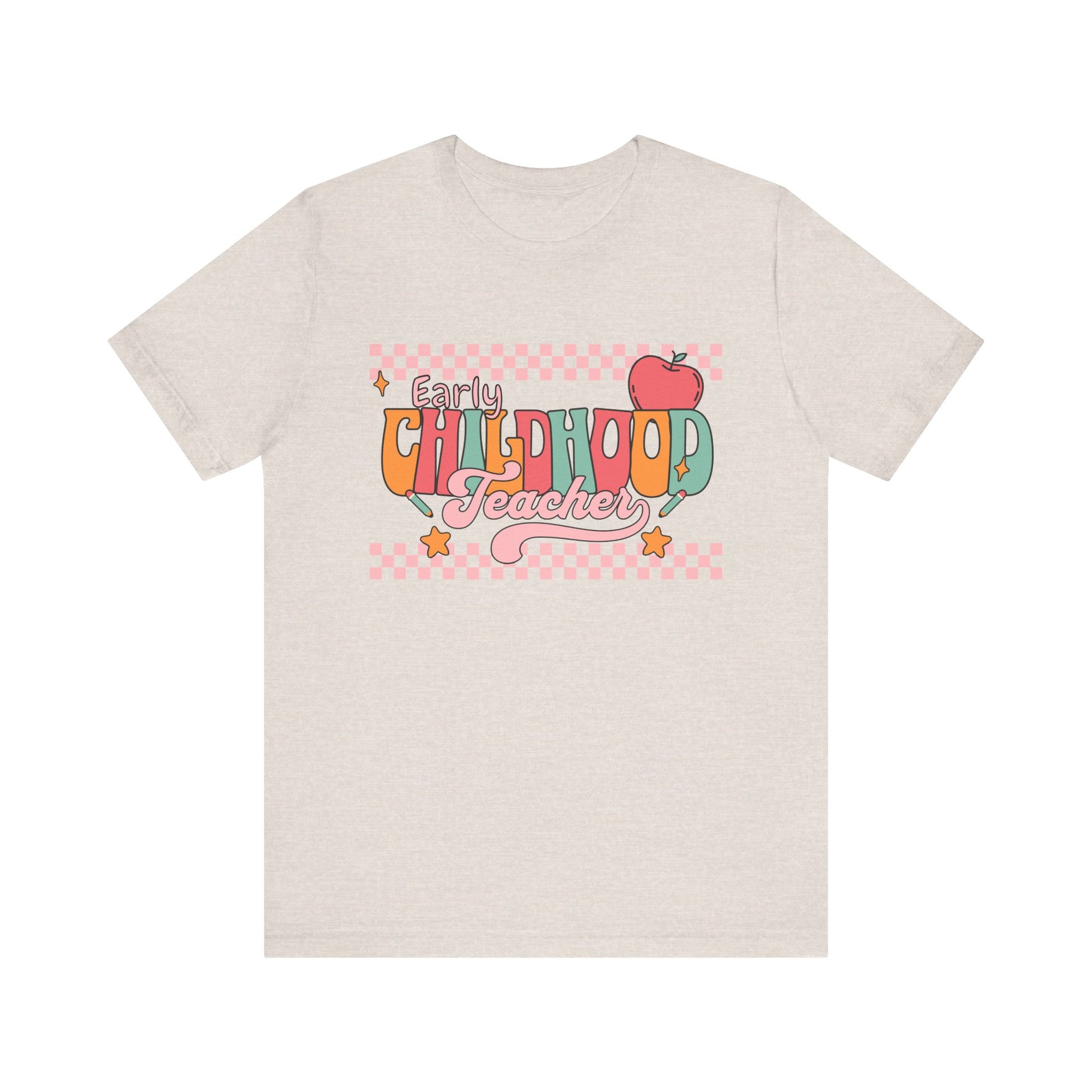 Teacher Unisex Tee - Early Childhood Teacher Shirt