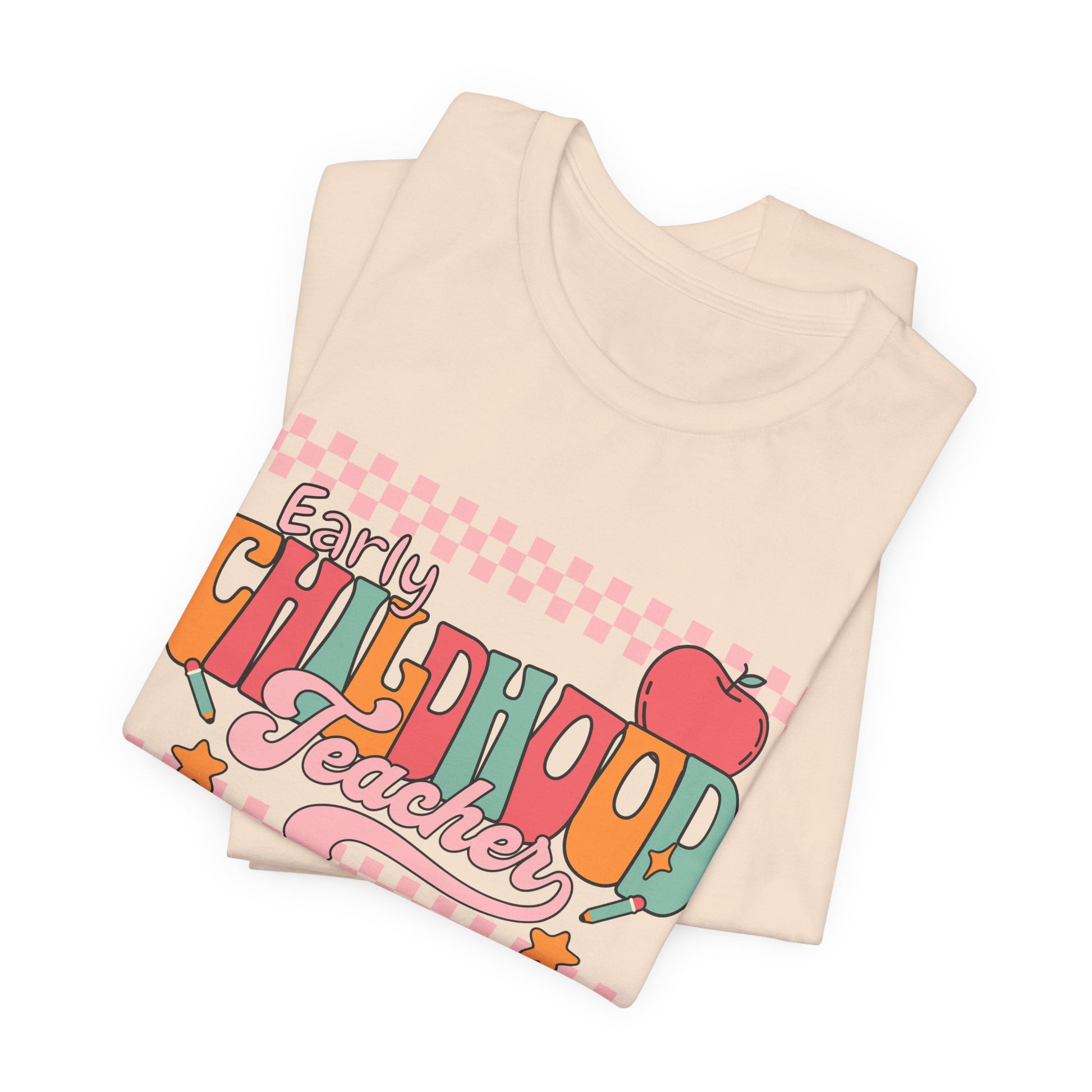 Teacher Unisex Tee - Early Childhood Teacher Shirt