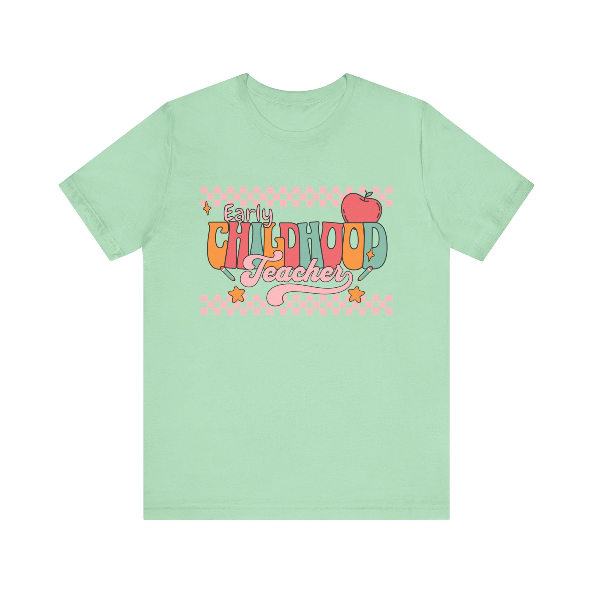 Teacher Unisex Tee - Early Childhood Teacher Shirt
